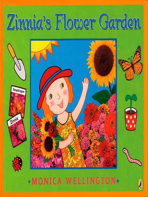 Title details for Zinnia's Flower Garden by Monica Wellington - Available